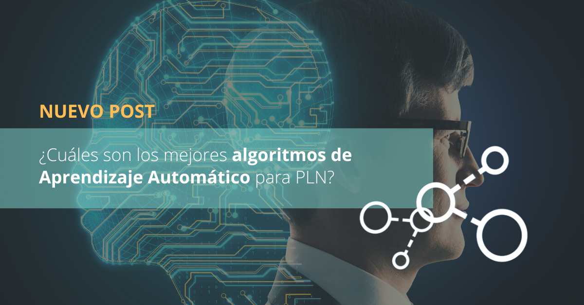 Cuáles son los mejores algoritmos de aprendizaje automático para PLN